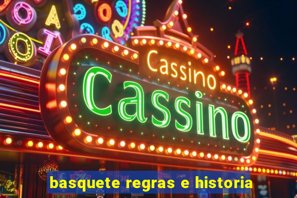 basquete regras e historia